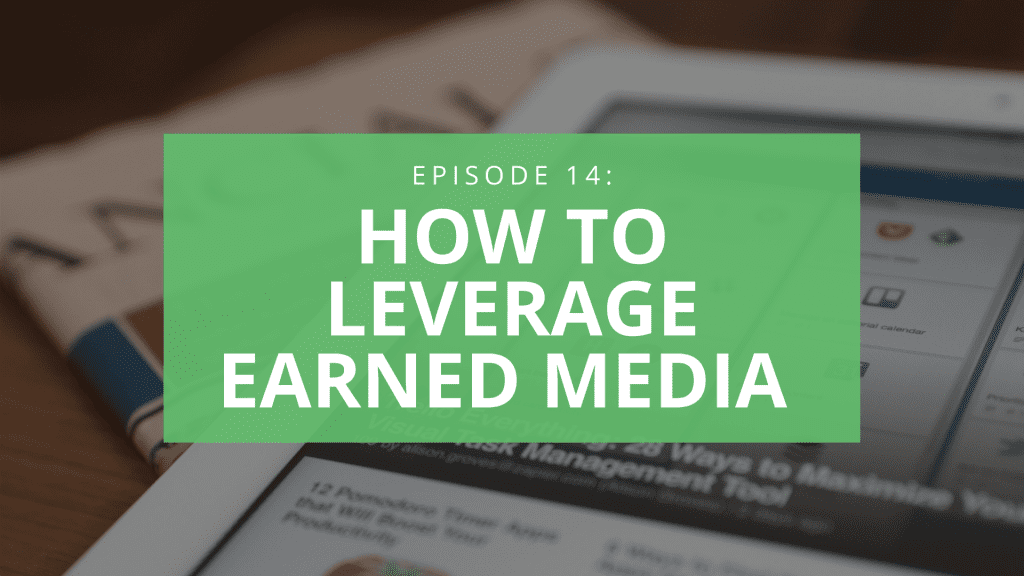 leveraging earned media