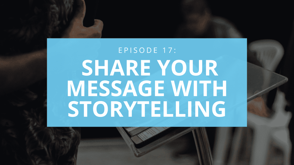 the importance of storytelling in your marketing message
