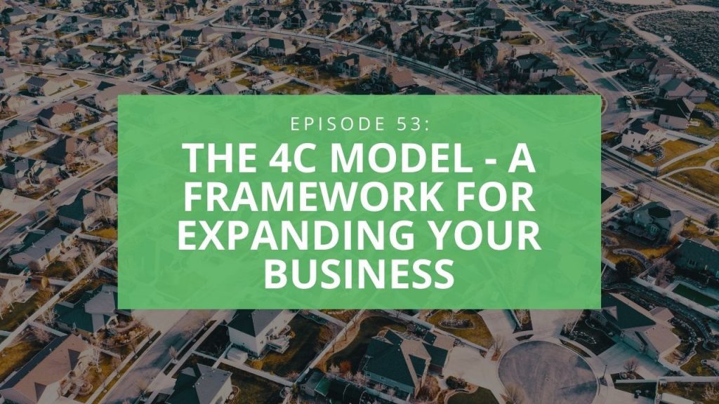 The 4C Model - A Framework for Expanding Your Business